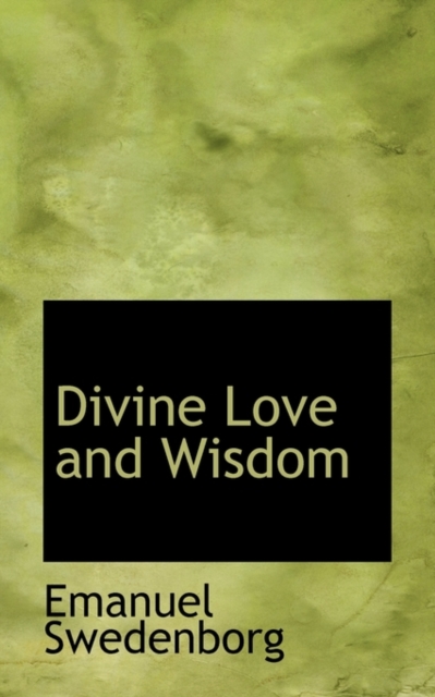 Divine Love and Wisdom, Paperback / softback Book