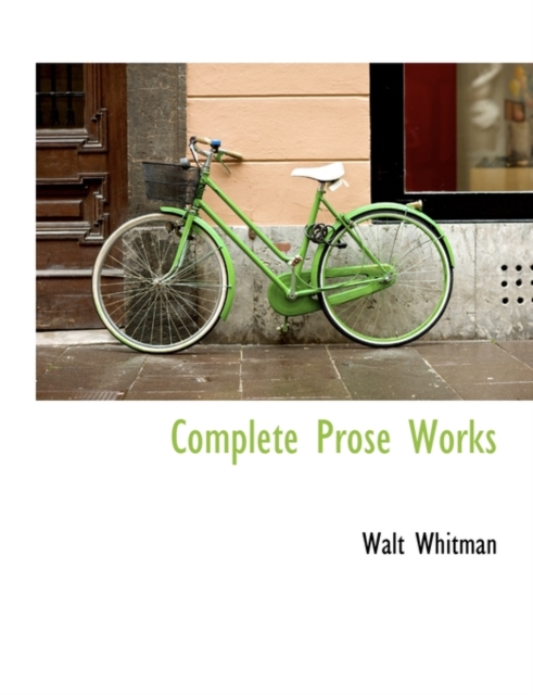 Complete Prose Works, Paperback Book