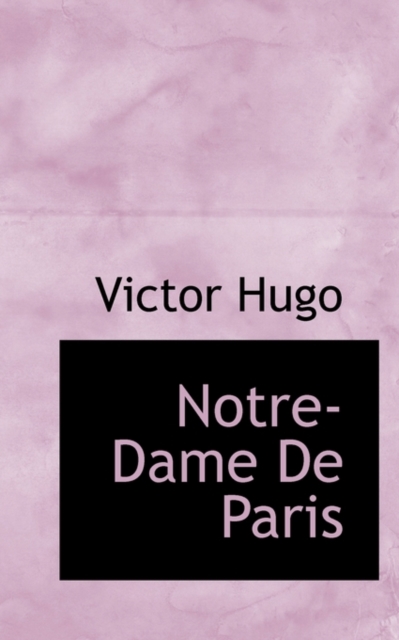 Notre-Dame de Paris, Paperback Book