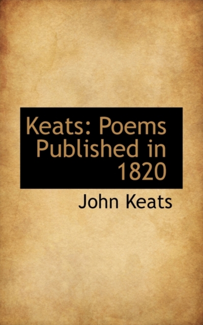 Keats : Poems Published in 1820, Hardback Book