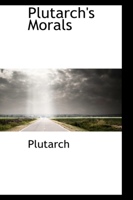 Plutarch's Morals, Paperback Book