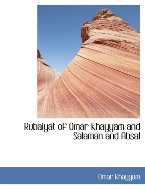 Rubaiyat of Omar Khayyam and Salaman and Absal, Hardback Book
