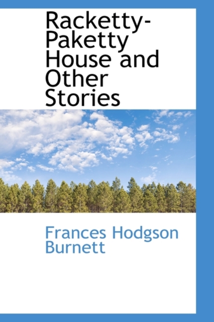 Racketty-Paketty House and Other Stories, Hardback Book