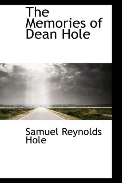 The Memories of Dean Hole, Hardback Book