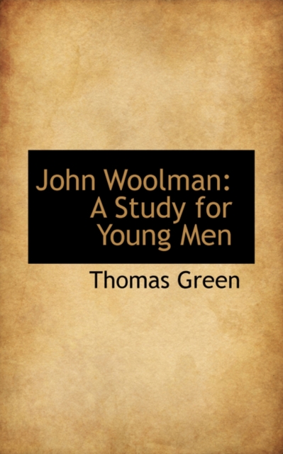 John Woolman : A Study for Young Men, Paperback / softback Book