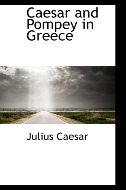 Caesar and Pompey in Greece, Hardback Book