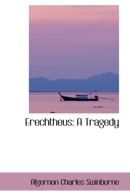 Erechtheus : A Tragedy, Paperback / softback Book