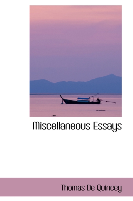 Miscellaneous Essays, Hardback Book