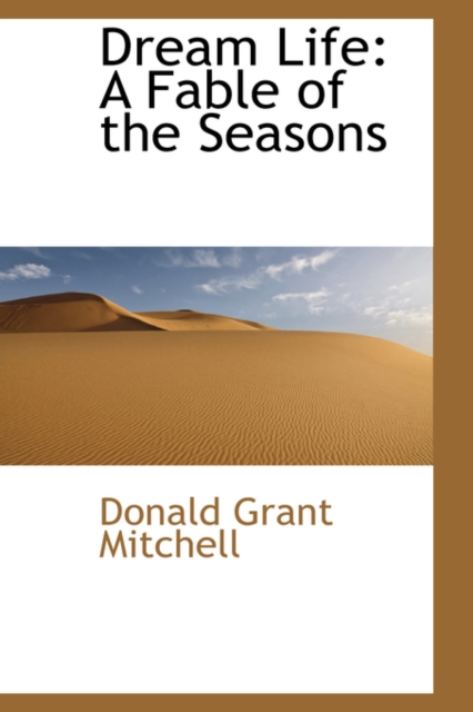Dream Life : A Fable of the Seasons, Paperback / softback Book