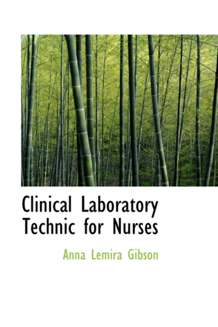 Clinical Laboratory Technic for Nurses, Hardback Book