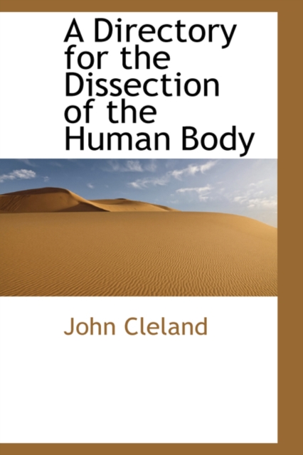A Directory for the Dissection of the Human Body, Hardback Book