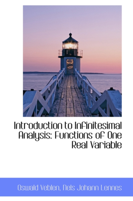 Introduction to Infinitesimal Analysis : Functions of One Real Variable, Paperback / softback Book
