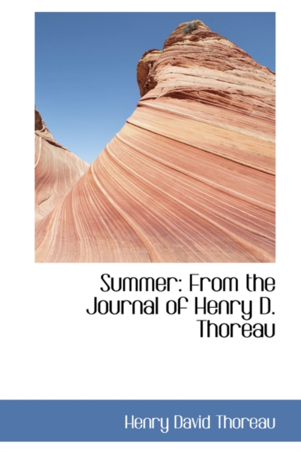 Summer : From the Journal of Henry D. Thoreau, Paperback / softback Book