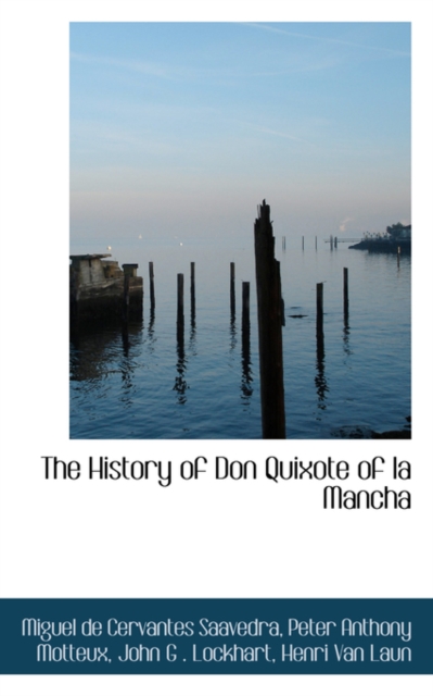 The History of Don Quixote of La Mancha, Hardback Book