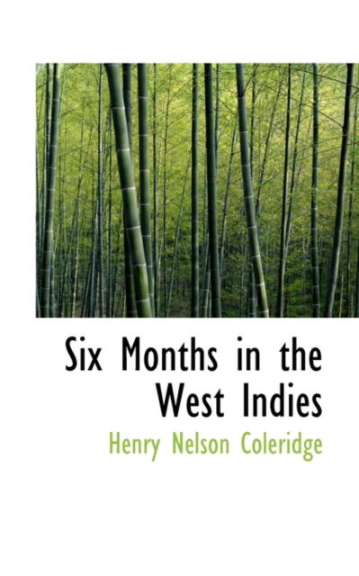 Six Months in the West Indies, Hardback Book