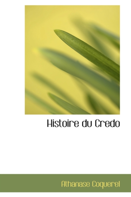 Histoire Du Credo, Paperback / softback Book