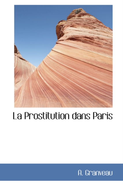 La Prostitution Dans Paris, Paperback / softback Book