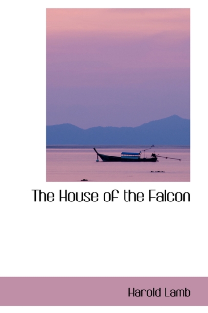 The House of the Falcon, Hardback Book