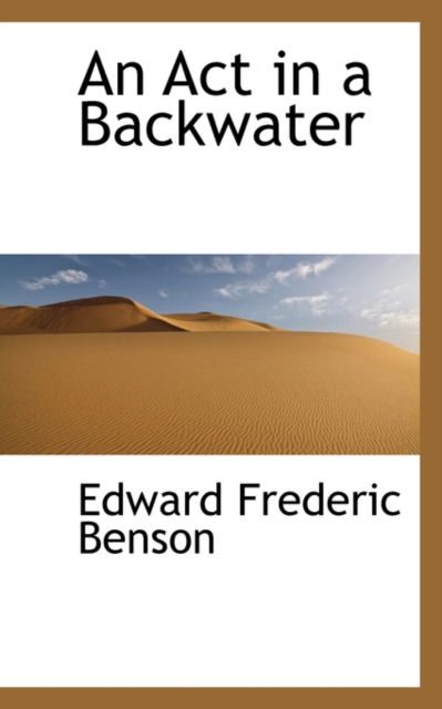 An ACT in a Backwater, Hardback Book