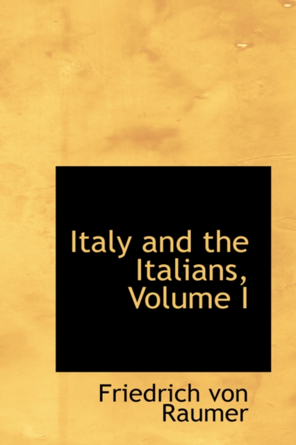 Italy and the Italians, Volume I, Hardback Book