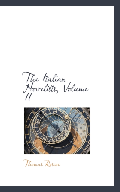 The Italian Novelists, Volume II, Paperback / softback Book