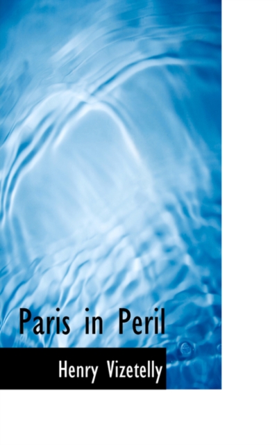 Paris in Peril, Paperback / softback Book