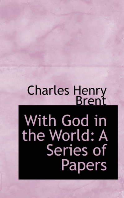 With God in the World : A Series of Papers, Paperback / softback Book