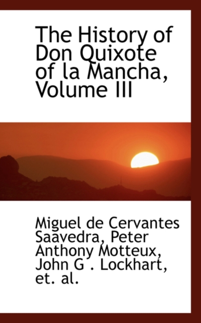 The History of Don Quixote of La Mancha, Volume III, Paperback / softback Book