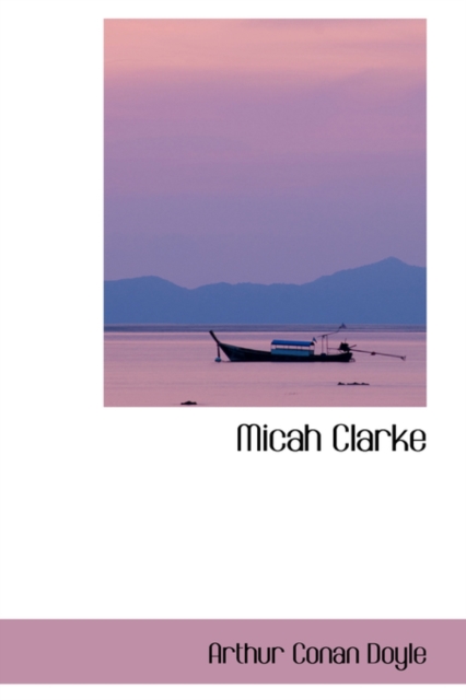 Micah Clarke, Hardback Book