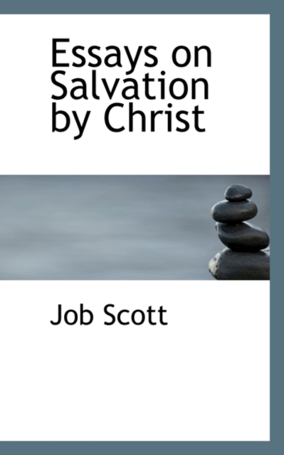 Essays on Salvation by Christ, Paperback / softback Book