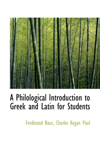 A Philological Introduction to Greek and Latin for Students, Hardback Book