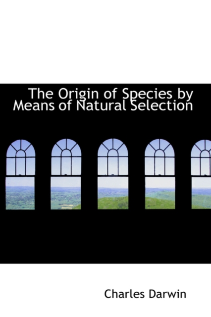 The Origin of Species by Means of Natural Selection, Hardback Book