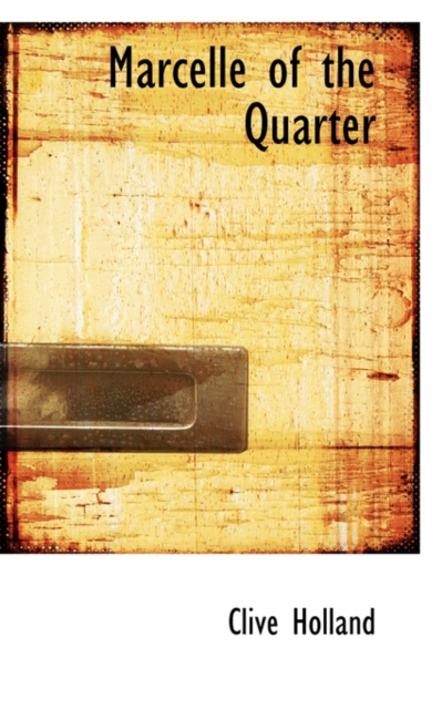 Marcelle of the Quarter, Hardback Book