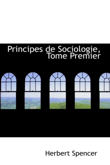 Principes de Sociologie, Tome Premier, Hardback Book