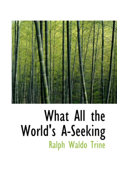 What All the World's A-Seeking, Paperback / softback Book