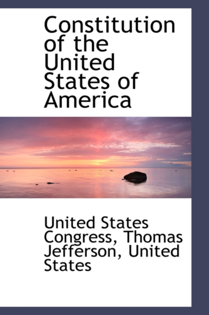 Constitution of the United States of America, Paperback / softback Book