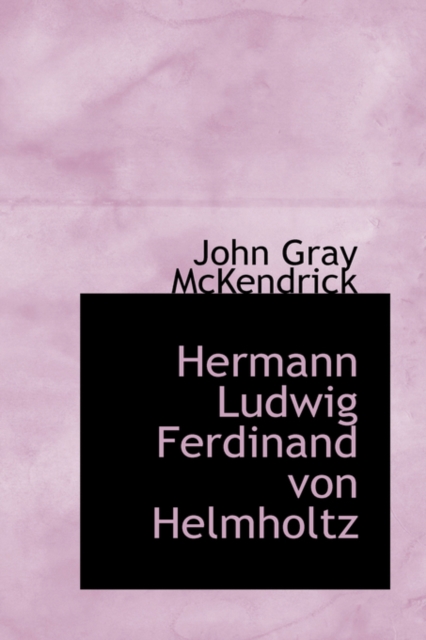 Hermann Ludwig Ferdinand Von Helmholtz, Paperback / softback Book