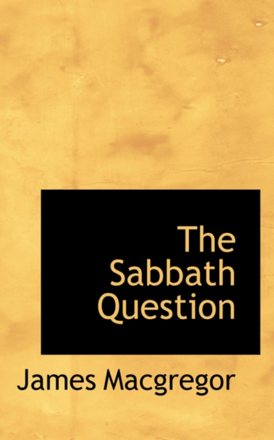 The Sabbath Question, Paperback / softback Book