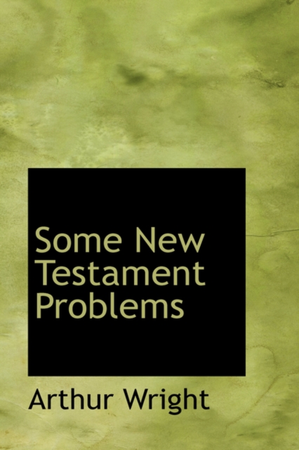Some New Testament Problems, Hardback Book