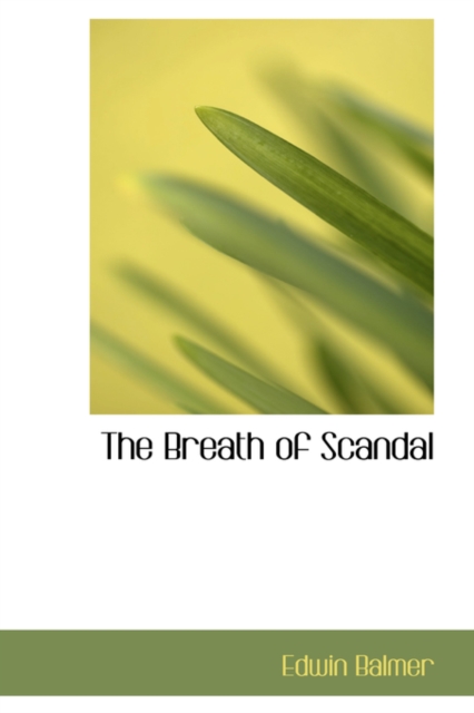 The Breath of Scandal, Hardback Book