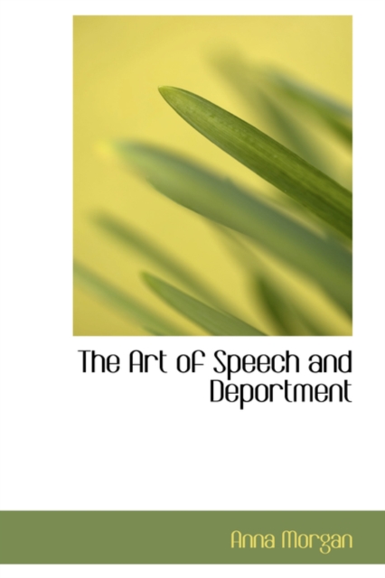 The Art of Speech and Deportment, Paperback / softback Book