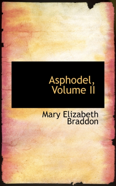 Asphodel, Volume II, Paperback / softback Book