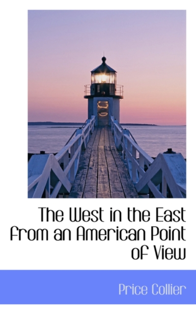 The West in the East from an American Point of View, Paperback / softback Book