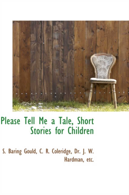 Please Tell Me a Tale, Short Stories for Children, Paperback / softback Book