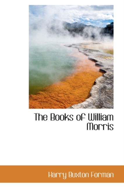 The Books of William Morris, Paperback / softback Book