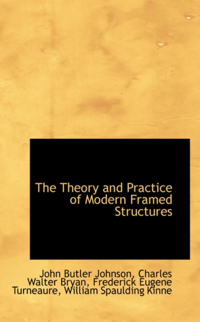 The Theory and Practice of Modern Framed Structures, Paperback / softback Book