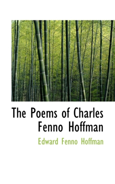 The Poems of Charles Fenno Hoffman, Paperback / softback Book