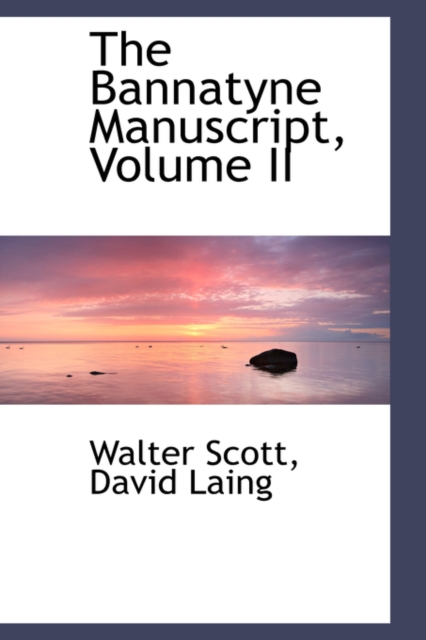 The Bannatyne Manuscript, Volume II, Hardback Book