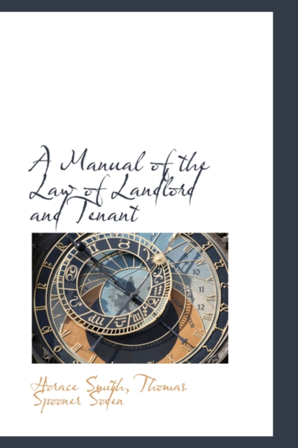 A Manual of the Law of Landlord and Tenant, Hardback Book