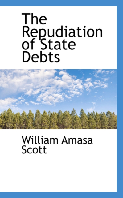 The Repudiation of State Debts, Hardback Book
